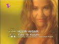 Hülya Avşar - Yürü Ya Kulum