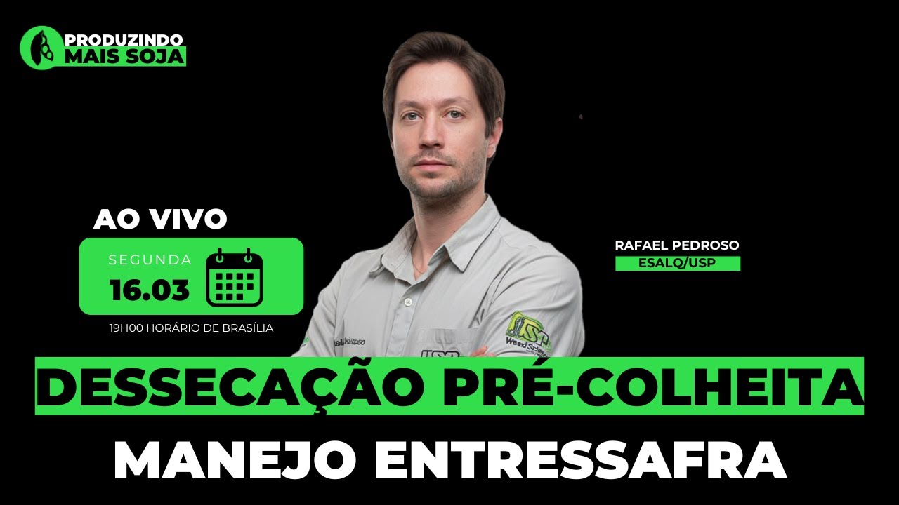 Dessecação pré-colheita e manejo entressafra | Produzindo Mais Soja