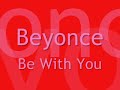 Letra de la cancion Be with you spanish - Beyonce