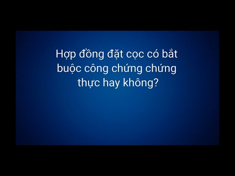 Ls Lâm tư vấn -  Hợp đồng đặt cọc giấy tay có giá trị pháp lý không?