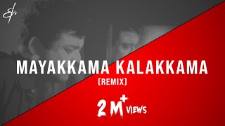 Mayakkama Kalakkama - (RM Sathiq  Remix)