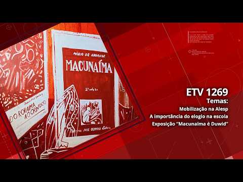 Mobilização na Alesp | A importância do elogio na escola | Exposição “Macunaíma é Duwid”