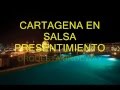 CARTAGENA EN SALSA - PRESENTIMIENTO - ORQUESTA BRODWAY