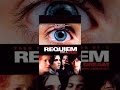 Requiem for a Dream(16 mins ago)