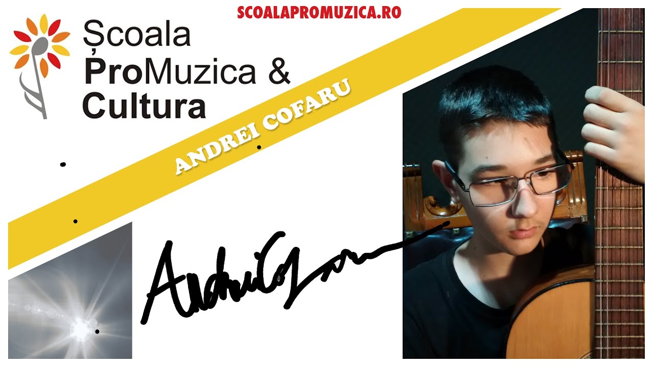 Scoala Prouzica & Cultura din Timisoara & Arad - Andrei Cofaru (13 ani/Chitara)