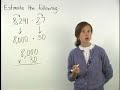 Watch Video on Estimating Products - Pre Algebra Help Watch Video on Estimating Products - Pre Algebra Help