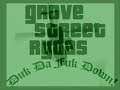 grove street rydas: duk da fuk down!