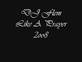 DJ Flem ; Like A Prayer 2oo8