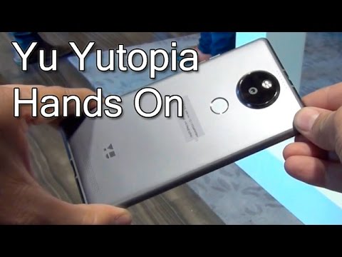 Yu Yutopia Hands On Review And First Impressions