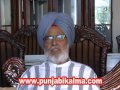 I was born on March 8, 1937, in Sialkot, Pakistan. My official date of birth, as recorded in the documents, is March 8, 1938. My father, at that time, was a teacher of Punjabi & Divinity in Murray College, Sialkot. I received my primary education, in the Urdu medium, in Khalsa Scool, Dholaan wala chowk, near Sialkot Railway Station. I won the District Board Scholarship in grade 4. When I was in grade 5, due to the partition of India and Pakistan, we had to move to our ancestral village Jagat Pur, in district Nawan Shehar. I became an integral part of my extended family in Jagat Pur and started understanding and enjoying life in a new rural setting that was strikingly different from my urban background. I completed my Matriculation from Khalsa High School, Sarhal Qazian, a mile and a half from Jagat Pur, in 1952, and joined Lyall Pur Khalsa College, Jalandhar, as F.Sc.(Medical) student. My father, at that time, was a prominent figure and well known teacher of Punjabi and Urdu, in this college. He wanted me to do M.B.B.S. and become a doctor/physician, but I had absolutely no interest in medical sciences. First, I failed in Physics and then in Physics, Chemistry and Biology. My father knew well that I will not fail in the remaining 2 courses of English and Punjabi. He saw the writing on the wall and allowed me to pursue a teaching career. I completed my J.B.T.(Junior Basic Teacher�s Training) from Doaba Khalsa High School, Jalandhar, in April, 1956. I was appointed, as a primary teacher, in the District Board Primary School, in my own village, Jagat Pur, on May 14, 1956. This school, later on was taken over by the Government and became a Government Middle School. I worked there for the next 8 years or so and involved myself in Bhangra, Folklore, and Kabaddi. I trained my students for successful Bhangra performances and they won many awards. I made my name as a distinguished Kabaddi player, in our area. I passed Giani(Honours in Punjabi) examination in November, 1956. Thereafter, it was an endless journey of examinations, as a private candidate, while still enjoying the intrigues of the teaching profession. I passed F.A., B.A., M.A(Punjabi) and B.T.(Bachelor of Teaching) examinations, in the follwing 8 or so years. I became actively involved with the Paryogsheel Lehar (Experimental Movement) in 1961 and the Coffee House, at Jalandhar, was the centre of our activities. During this time, I published my first 2 collections of poetry: �Dil Darya Samundron Doonghe� & �Bukkal De Vich Chor�, in 1961 & 1963 respectively, and the first collection of my short stories: �Charaavi� in 1963. I also compiled and edited: �Paryogsheel Kaav-Darpan�, which was published in April, 1964. According to Dr. Haribhajan Singh, I distinguished myself, as the leading poet of my generation. Principal Sant Singh Sekhon and Dr. Gurcharan Singh wrote the introductions of the first collection of my poetry. Kirpal Singh Kasel, Dr. Jasbir Singh Ahluwalia and Dr. Jeet Singh Seetal wrote the prefaces of my second collection of poetry and it was published by Prof. Mohan Singh, for his outstanding publication firm: the Hind Publishers, Jalandhar. Kulwant Singh Virk, Devinder Satiarthi, Kulbir Singh Kaang and Isher Singh Attari introduced my first book of short stories to the Punjabi readers. I also founded the first literary association of our village Jagat Pur(Nawan Shehar) under the name of Punjabi Likhari Sabha and organized quite a few literary seminars and functions under its banner. Prof. Mohan Singh, Dr. Jeet Singh Seetal(Director, Bhasha Vibhag, Punjab,Patiala), Dr. Gulwant Singh(the linguist), Isher Singh Attari, Dr. Attar Singh, Dr. Jasbir Singh Ahluwalia, Prof Katar Singh Tar, S.S. Misha and Sukhalvir Singh Hasrat etc. were among the well-known participants. During this time, my friend and poet Mohinder Dosanjh played a key role in the organization of this Sabha, as its first General Secretary. Towards the middle of 1964, I was transferred to Government Model Secondary School, Jalandhar(Near Teachers� Training College), for a period of 6 months or so. Famous writer and criric Prof. Avtar Joura and the poet Mrityubodh were among my students, in this school. I ended up in Government Higher Secondary School, Talwan, district Jalandhar, for teaching English and Punjabi to the Senior Secondary students. I published my poetry book: �Bindoo� in 1965 and completed �Maun Hadse� during my teaching career in Talwan. �Maun Hadse� was published in 1967, when I was in Kenya but the poems, included in it, were written up to December 31, 1966. I started my teaching career, on May 14, 1956, at a monthly salary of Rupees 97.50 and after obtaining M.A. & B.T degrees; and working for over 10 years, I was getting only Rupees 244.00, per month. This was not enough for a spendthrift like me, who had dreams of touching the skies and do extensive globe-trotting. I tried my best to get a reasonably respectable job in a college or university, but to no avail. At that time, we did not have very many colleges and universities. So, the results were evident. My friend and story writer Mahram Yaar immigrated to Kenya in 1966, in pursuit of a teaching career. He promised me that he will call me, as soon as possible. So, he did. I, who was fed up with the tightening noose, around my neck, of my heavy handed spending, availed this opportunity, contrary to the wishes of my family and decided to sail to the unknown lands and charter the unchartered waters. I was married in 1960 and my first son, Amritpal, was born on September 26, 1962. My wife was pregnant, when I left for Kenya, to give me the news of the birth of my second son, Saihajpal, on February 5, 1967, when I arrived in Nairobi. I travelled by train to Bombay and from there I boarded the ship: �State of Haryana�, on January 21, 1967 and travelled via Karachi and Seychelt to the port of Mombasa, in Kenya. This ship used to be a pride possession of the British India Steam Navigation Company, once, but now it was owned and operated by the Indian government. I paid only 420 Rupees for my 13 days colourful and lively maiden voyage in the Indian Ocean. I wrote my first long and philosophic poem, entitled: �Yathaarath Di Talash Vich� and the short story: �Every Man�s Water� during this voyage. These are, perhaps, the pioneering immigrant or parwasi Punjabi wrirings of my generation. From there on, the life became an endless journey to explore the unknown and the writing went hand in hand with it, as its reflection. Most of my writings achieve their uniqueness from their autobiographical nature, as well as from my love and continuous search for artistic excellence. I landed in the port of Mombasa, in Kenya, on February 3, 1967 and travelled to Nairobi(Capital of Kenya), by train, on February 5th. Mehram Yaar and Ajit Sat Bhambra were there to give me a warm welcome.I was interviewed, by Mr. J. Katua, the Recruiting Officer of the Ministry of Education, Kenya, on February 6th. and I started teaching in Komothai High School on February 8, 1967. My monthly salary was 1600.00 Kenya Shillings or 1680.00 Indian Rupees. This school was about 22-24 miles from Nairobi. I taught English Language, English Literature, British Constitution, African and European History to the O� Level students, to start with, but finally I became the Senior English teacher and Head of the English Department. 4 years prior to leaving for Canada, I was appointed as the Deputy Headmaster of the Komothai High School. My monthly salary, at that time, was 2680.00 Kenya Shillings or 2814.00 Indian Rupees. Ajaib Kamal followed me, in 1967, and he started teaching, in Ofafa Jericho Secondary School in Nairobi, under the Principalship of Ajit Sat Bhambra. Mehram Yaar, at that time, was teaching in Thika, which was about 24-25 miles from Nairobi. Some traditional writers, singers and people from the media like Sohan Singh Josh, Deedar Singh Pardesi, Chaman Lal Chaman and Pritam Singh Chagger etc. were also living in Nairobi, at that time. In this way, Nairobi, like the Coffee House of Jalandhar, became the centre of our literary activities, on every weekend and during vacations. The difference being, that now we either met in the bars, pubs, dance clubs, hotels, resorts, restauraunts or someone�s house or home. after the publication of this play, some of my friends have, now, started to address me as a visionary. I got the opportunity to immigrate to the United States in 1971. I spent some time in England and Europe and then landed in New York. From there, I flew to Cleveland in Ohio state. I travelled, extensively, in Ohio, with my friend, who was also unemployed at that time, in search of a job, but in vain. Finally, I flew back to Kenya prior to the opening of the schools after Terminal vacations. There was 12.5% unemployment in Ohio, at that time. I started my life from zero, once again. All the financial resources, that I had, were exhausted, during this wild goose chase. I wrote 2 short stories entitled: �Haathi De Dand� and �Chakkervue� about my experiences in the U.S.A. and England, respectively. Quite a few poems were also written during this time. In 1974, I, once again, got the opportunity to immigrate to Canada. By that time, my 2 brothers Jang & Raj as well as Jang�s wife Kanwal had joined me in Kenya in pursuit of a teaching career and they were very successful, as teachers. In Kenya, we were working on a renewable one or 2 years� Work Permit. We could not stay there as permanent residents or citizens. That is why every one was trying to get out of Kenya and seek a permanent settlement in another country. Ajaib Kamal and Mehram Yaar tried, but they could not get immigrant visas. My friends and family members urged me to resign and say good bye to Kenya for ever. I loved Kenya as a country. It was known as the Switzerland of Africa, at that time. It was the day of Mohammed Ali and George Foreman�s fight on October 31, 1974, when I boarded the flight to London, England via Middle East and Europe. After visiting the places of interest in these countries, I finally took the flight to Vancouver, Canada, on December 14, 1974, reaching there the same day. My journalist friend and Punjabi poet Gurdial Kanwal, who was also my student in Jagat Pur for one year, was there to receive me with open arms, alongwith Dr. Gurumel. Based on my qualifications and experience, getting the Professional Teaching Certificate from the Ministry of Education, British Columbia(Canada), was no problem. I had a good interview and I was certified to teach in B.C. I sent 500 applications. No body said no, but no body gave me a job. This is the first time in my life, when I was a useless unemployed person. Although, I kept myself busy in studying the North American and Canadian cultures from a close range by becoming an active participant in their social activities. Such things, in these countries, often happen in bars, pubs, night clubs, brothels and in the streets that are infested with the homeless and the sex-trade workers. This leisurely involvement gave me a good understanding of the problems that these societies are either facing or will be facing in the near future. These experiences with the first hand knowledge became the foundation stone of my next 3 plays: �Dar Deewaaraan�, Adhi Raat Dupehar� and �Chowk Naatak�, written in 1981, 1983 and 1984 respectively. These are much talked about plays in the Punjabi theatre circles, in India. �Chowk Naatak� was staged by Dr. Surjit Singh Sethi in Mumbai and Goa. Subhash Ghai also staged it in Punjab, very many times. Anyway, I could not get a teaching job until January 12, 1976. My friend, Mehar Singh Rahi, called me to Terrace and got me a job in the Pohle Lumber Mill, in the grave yard shift(12 A.M. to 8 A.M.), as a member of the Clean Up Crew. It was a hard but well paid job and my first manual labour in my entire life, up to that time. Mehar�wife Devinder and her cousin Harcharanjit encouraged me every day and acted as my guides and cheer leaders. .After 28 days, the Mill was shut down by a strike of the mill workers demanding better wages and working conditions. I was unemployed, once again. A friend Sohan Singh Sandhu, mason by trade, got a contract to renovate someone�s house in Prince Rupert. He hired me and Harcharanjit as helpers in this construction job. After 8 days of very hard physical labour, 3 of us were fired. The remaining easier work was given, by the owner of the house, to the boyfriend of his sister. I and Harcharanjit had become drinking buddies. Iqbal Parmar, who was also unemployed, joined us. We visited the Skeena Pub and Hanky Panky Bar alongwith other Bars of Terrace, on a regular basis for drinking beer and passing time. We drank good old and expensive Scotch whiskies at home. It was during one of these marathon drinking sessions that one day, I woke up with quite a hangover, due to the overdose of Chivas Regal, that I and Harcharanjit landed in the office of School District#92(Nisga�a), which at that time was situated in Terrace. I looked at the Principal, Herb Fader and the School Board Trustee, Alvin Mckay, from behind my dark sun glasses, with blood shot eyes, while answering their questions. It was an instant interview to fill their instant need for a substitute teacher, for one month. Some one was on leave of absence for one month. I accepted the job and by sheer chance, I landed in the Elementary School at New Aiyansh, in the Nass Valley, as a grade 7 teacher, teaching all courses. My term was extended for 2 more months and then for 3 more months, up to June 3o, 1976, the end of the school year. The new Secondary school was under construction, at that time, in New Aiyansh. It was scheduled to start in September, 1976. I was the first teacher to be hired, to teach English and Social Studies, in this school. I was also the first to choose a new teacherage, to live in, as well. I came here for only 1 month but I ended up working and living here for 27.5 years. I retired from the teaching profession and from School District No. 92, Nisga�a, on July 1, 2003, to become a full time writer. In the beginning, I taught English, History and Geography to the secondary students. As more staff became available, I became a Senior English teacher and my assignment was to teach English Language, English Literature, Writing for the Media and Creative Literary Writing to grade 11 & 12 students. I also became head of the English and Social Studies Departments. After almost 10 years in this job, I was appointed to the position of District Resource Centre Coordinator and I continued part-teaching Research Skills to the students of the whole School District. Like Kenya, as an English teacher, my job was to teach George Bernard Shaw, William Shakespeare, Henrik Ibsen, Kafka, Jean Pal Sartre, Albert Camus, T.S. Eliot, Ezra Pound, E.E. Cummings, Robert Frost, Alan Ginzberg, D.H. Lawrence, Al Purdy, Leonard Cohen, Coleridge, George Orwell, James Joyce, Virginia Wolf, Becket, Brecht, Sam Shepard, Blake, Auden, Spender, Yates, Chekhov, Tolstoy, Neitsze,Hegel, Milton, Pasternak, Solzhenitsyn, Dostovysky, Margaret Atwood, Tennessee Williams, Albert Albee, Simone De Beauvoir, Nevil Shute, Gunter Grass, Wordsworth, Lord Tennyson, Lord Byron, Robert Browning, Kingsley Amis, Kazan Zakas, Alan Paton, Chinua Achebe, James Ngugi and a host of other world famous and Canadian writers and thinkers, by using audio-visual aides and multimedia. It was fun and it always filled me with immense creative energy that inspired me to look forward and keep moving. I have been reading quality literature, teaching literature, writing, breathing and living literature throughout my teaching career. It proved to be a great asset for keeping up with the freshness, uniqueness, novelty and continuity of my own literature. In New Aiyansh, I started a quarterly literary student magazine: �Wind Song� and a monthly newspaper: �Kali� aks News�(The River News), to give my students the hands-on training in these areas. A selection of poetry from the �Wind Song� magazine was published, in paperback, under the title: �Wind Song�. The sales from this book generated enough funds for an annual �Wind Song Scholarship� of $500.00, which was given to a top graduating student-writer, for post-secondary education. A second paperback anthology of student poetry was published under the title of �Wind Song-2�. The �Wind Song Scholarship� was still running, when I left the teaching profession in 2003. Such ventures give a feeling of contentment and awareness of unique accomplishments in a profound profession like teaching. In September, 1991, I was elected as the President of the Nisgha�a Teachers� Union, for a one year term. I was elected again the following year� and the following year again. It became a full time job. My members kept on electing me to this position, by acclamation, year after year, until my retirement on July 1, 2003. I was a member of the Local Presidents� Advisory Council in theBritishColumbiaTeachers�Federation(Our Provincial body) during my tenure as a local president. I was an active participant in the Trade Union movement and I fought hard for the rights of the teachers and for better working conditions for them. During my stay in Canada, I have written and published 9 verse-plays, 11 collections of Punjabi poetry with one each in English and Hindi., 3 collections of short stories, 1 travelogue, 1 literary autobiography, 2 books of prose and 2 books of literary criticism. I have compiled, edited and published various anthologies of literature. My works have been published in various languages of the world. 10 of my verse-plays, a selection of 50 short stories, 3 collections of poetry and one selection of poetry have been published in Pakistan, in Shah Mukhi alphabet. Some of my literary works were prescribed, as a course of studies, for the Master�s students of the Quaid-E-Azam University, Islamabad, Pakistan. It was a pleasant surprise to know, during my January-March, 2006 visit to India and Pakistan, that some of my books were prescribed, as courses of studies, for the M.A. students, in various universities of India e.g. �Man De Haani� in Punjabi University, Patiala, �Chowk Naatak� in Punjab University, Chandigarh and �Apne Khilaaf� in Delhi University, Delhi. 3 Ph.D. degrees, on my literature, have been completed in Guru Nanak Dev University, Amritsar and Delhi University, Delhi. Quite a number of M.Phil. degrees, on my literature, have also been completed in Punjabi University, Patiala, G.N.D. University, Amritsar and Delhi University, Delhi. Quite a number of aforementioned degrees are currently in progress in these universities. My plays are a subject of research, alongwith the plays of other playwrights, for Nighat Khursheed, a Ph. D. student of the Punjab University, Lahore, Pakistan. Towards the end of my teaching career, I developed some serious heart problems that needed immediate attention. On September 24, 2003, I had my first open heart surgery that included double heart bypass and a Mitral valve replacement. The original biological valve was replaced with a mechanical valve. On November 12, 2004, I went through another heart surgery known as Thoracotomy and Pericardial Window. The third heart surgery included Pericardiectomy and it was done on September 13, 2006. It was followed by a groin surgery, to fix a leaking artery, on September 21, 2006. Cardioversion was done on November 28, 2006 to fix arythmia and flutter. It was quite an ordeal but not without a lot of learning and appreciation for the medical profession. All these surgeries and procedures were performed in the world famous, St. Paul�s Hospital in Vancouver, Canada. During this difficult period, I kept on travelling whenever I got the opportunity. I travelled to England and Scotland in 2005 and to India & Pakistan via Frankfurt, in 2006. In May, 2007, I toured England, Switzerland and France, once again. I visited Toronto and Niagra Falls in Eastern Canada, once again, in September-October, 2007 and toured the Eastern U.S.A. to visit Detroit(Michigan), Atlanta(Georgia), Julia Falls(Tennessee) and Birmingham(Alabama). Martin Luther King was born in Atlanta. It is also the birth place of the beverage Coca Cola and hosts the famous tv news channel: CNN (RavinderRavi)