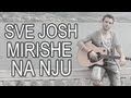 Kristijan Ristovski ft. Parni Valjak - Sve jos mirise na nju
