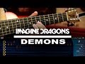 Imagine Dragons - Demons (Guitar Tutorial + Tabs)