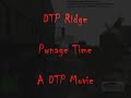 DTP Ridge ownage