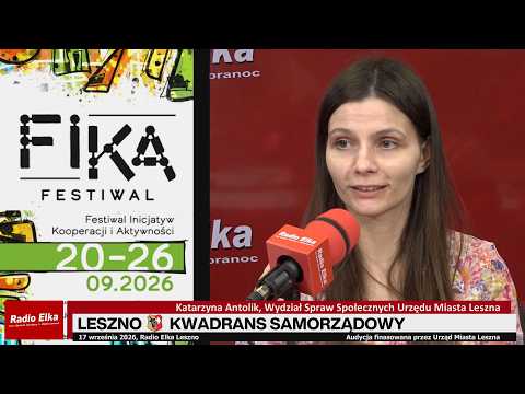 Leszno Kwadrans Samorządowy - Nadchodzi FIKA :: W niedzielę w Lesznie rusza FIKA - Festiwal Inicjatyw, Kooperacji i Aktywności, czyli tydzień poświęcony temu, co robią lokalne stowarzyszenia, fundacje i inne organizacje. A tych w Lesznie jest ponad 300. Na początek Wielki Festyn Aktywności, a później między innymi rajd rowerowy, Kawa z Ekspertem, akcja krwiodawstwa, Parada Pokoleń i na finał Silent Disco na rynku. O FICE rozmawiamy z Katarzyną Antolik z Urzędu Miasta Leszna.Link do artykułu: https://elka.pl/content/view/131771/653/