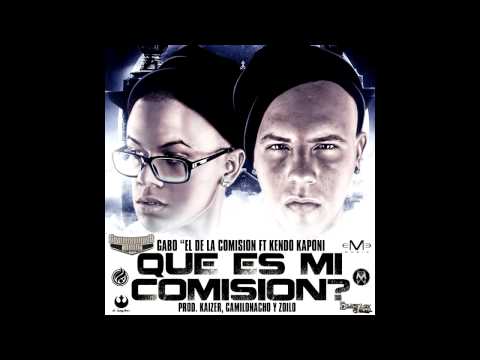 Gabo El De La Comisi&oacute;n Ft Kendo Kaponi  -  Qu&eacute; Es Mi Comisi&oacute;n  (Official Preview)