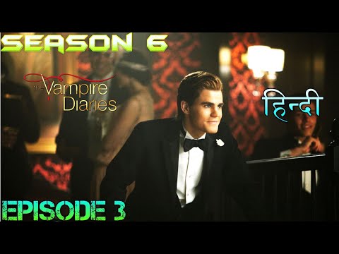 The Vampire Diaries Season 6 Episode 3 Explained Hindi वैम्पायर डायरीज NEW ELENA & DAMON IN 1994