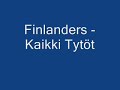 Finlanders - Kaikki Tytöt