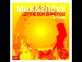 MILK & SUGAR – Let The Sun Shine 2012 (Tocadisco Remix)