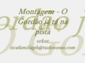 Montagem-O-Gord-o-j-