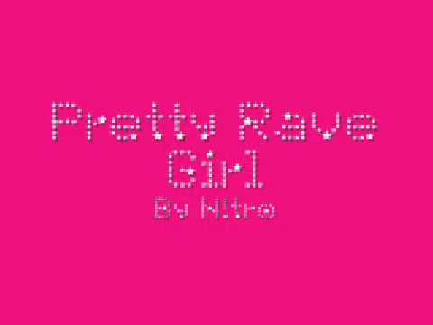 Pretty rave girl- N!tro