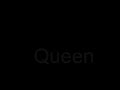 Queen:Kills summary - created by Memoraze