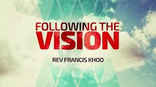Following the Vision