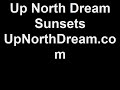 Up North Dream Sunsets UpNorthDream.com