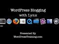 WordPress Blogging with Lynx
