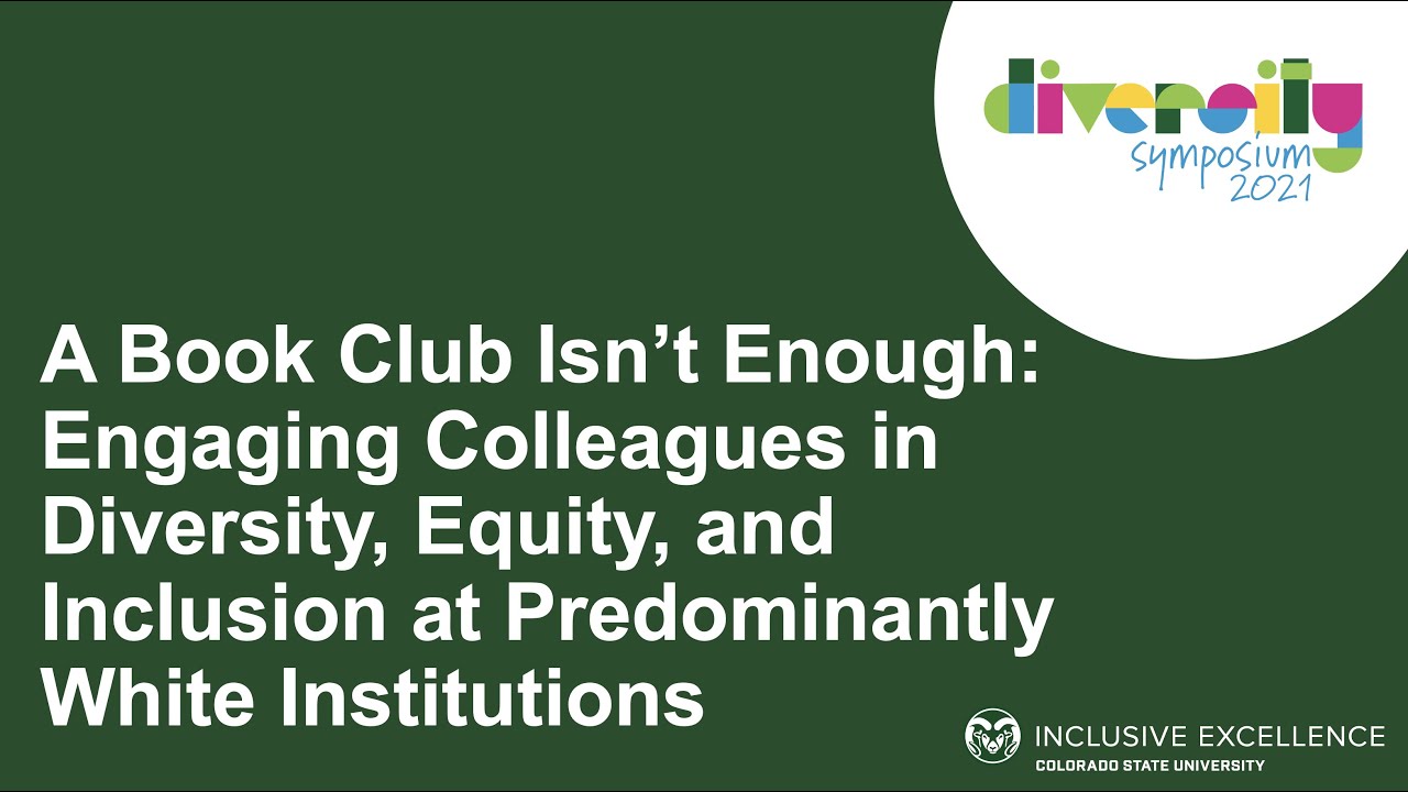A Book Club Isn’t Enough: Engaging Colleagues in Diversity, Equity, and Inclusion at PWIs
