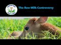 The Raw Milk Controversy: Fact & Fiction Chapter 1, Prt. 1
