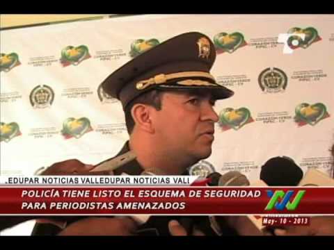 Policía tiene listo el esquema de seguridad para periodistas amenazados