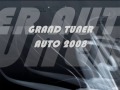 grand tuner auto 2008