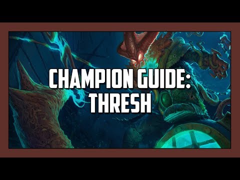 Champion Guide: Thresh (Season 4)