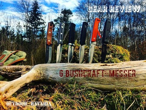 6 Bushcraft - und Outdoormesser - Das ultimative Bushcraftmesser?  - Outdoor Bavaria - Review