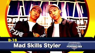 Mad Skills Styler (リュウイチ & Yoshiki) – JAPAN DANCE DELIGHT VOL.23 FINAL