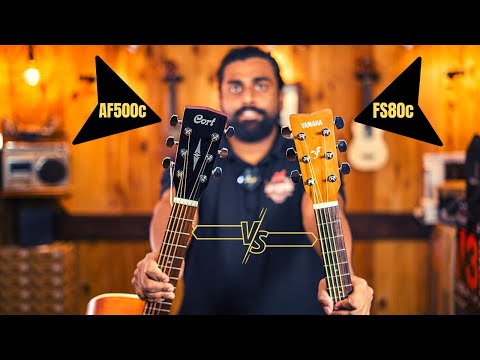 Yamaha FS80c VS Cort AF500c | Which is the best Guitar under Rs. 8000??