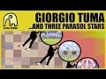 Giorgio Tuma And Three Parasol Stars Video and Lyrics