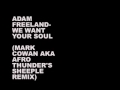 Adam Freeland- We want your soul (Mark Cowan aka Afro Thunder's Sheeple remix)