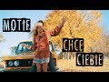 MOTIF - Chcę Ciebie