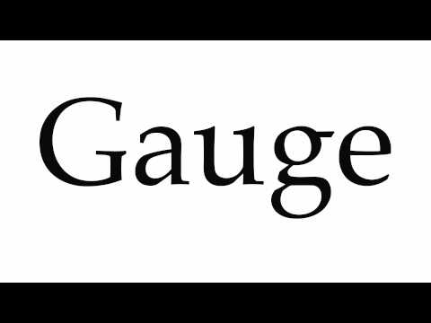 how to pronounce gauge