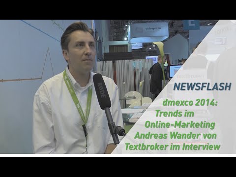 dmexco 2014: Trends im Online Marketing – Andreas Wander von Textbroker im Interview