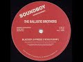 Ballistic Brothers - Blacker (4 The Good Times) Ballistic Brothers - Blacker (4 The Good Times)
