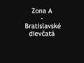 Zona A - Bratislavske Dievcata