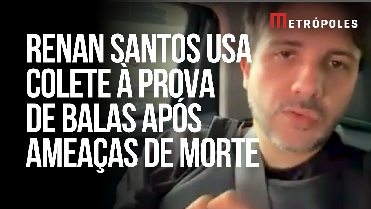 De colete à prova de balas, Renan Santos denuncia ameaças de morte e aciona PF