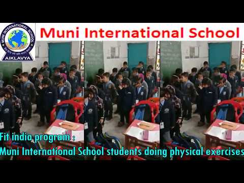 Fit India program : Muni international School Students doing physical exercises