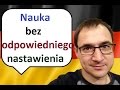 Nauka bez odpowiedniego nastawienia - język niemiecki - gerlic.pl