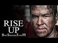 RISE UP! RISE UP!