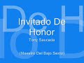 invitado de honor   tony sauceda
