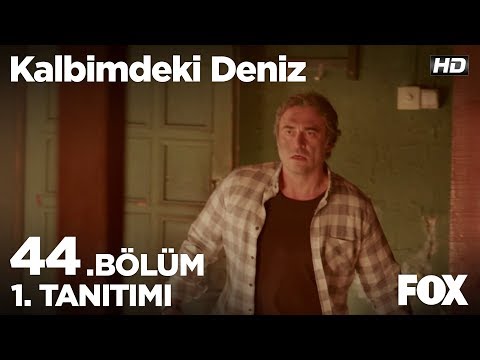 Kalbimdeki Deniz 44. Bölüm Fragmanı                                                                                                                                                                                                                       