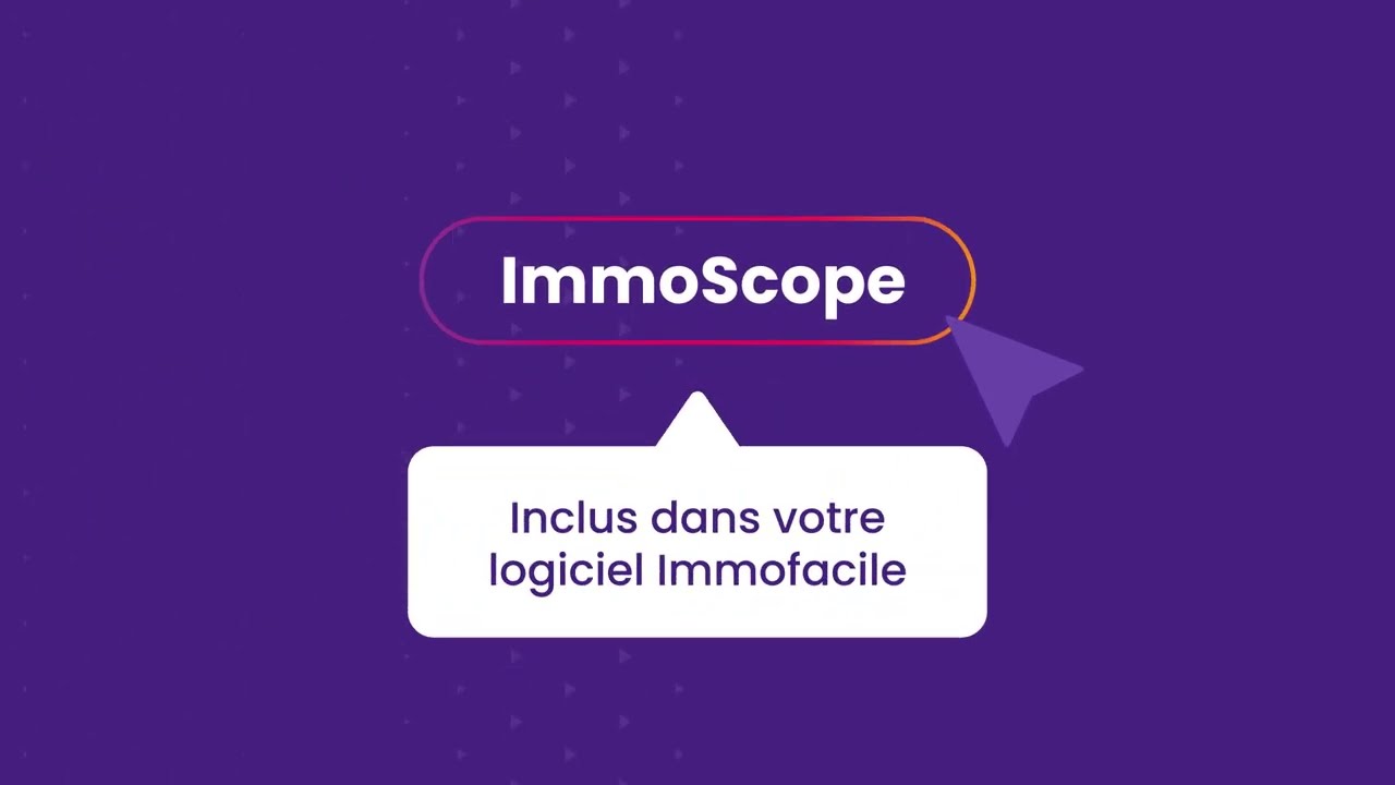 Découvrez ImmoScope